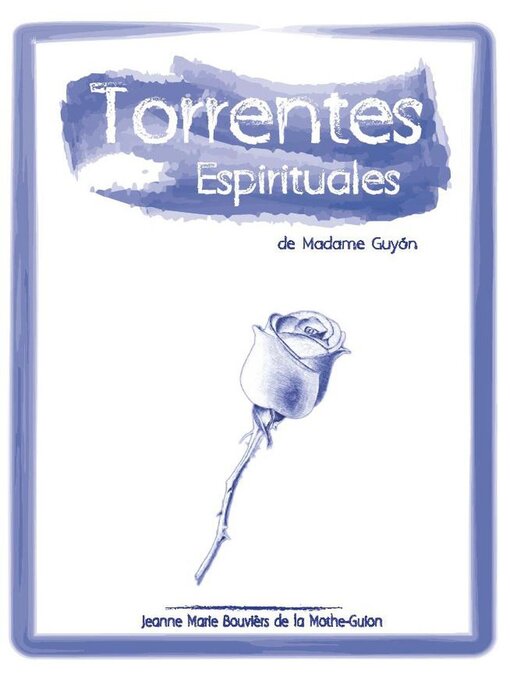 Title details for Torrentes Espirituales by Madame Guyón - Available